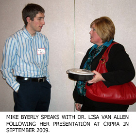 Mike Byerly speaks with Dr. Lisa Van Allen following her presentation at CRPRA in September 2009.