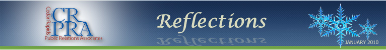 CRPRA January 2010 Newsletter - Reflections - Cedar Rapids Public Relations Associates